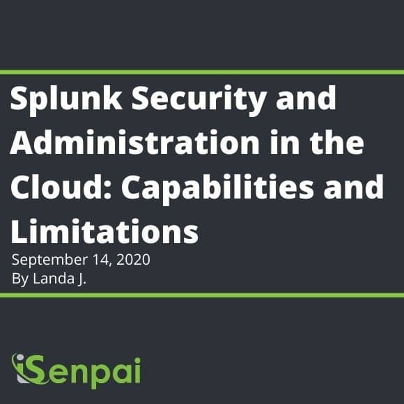 Splunk Security and Administration in the Cloud